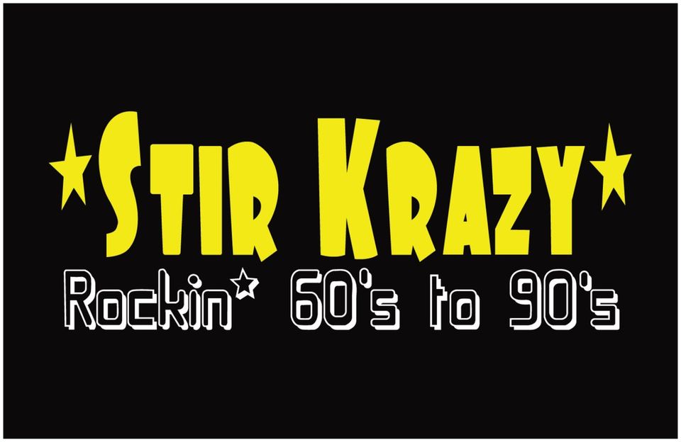 Stir Krazy rockin 60s to 90s